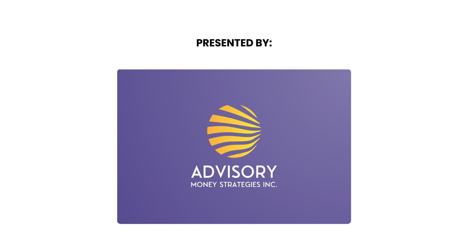 PRESENTED BYAdvisory
