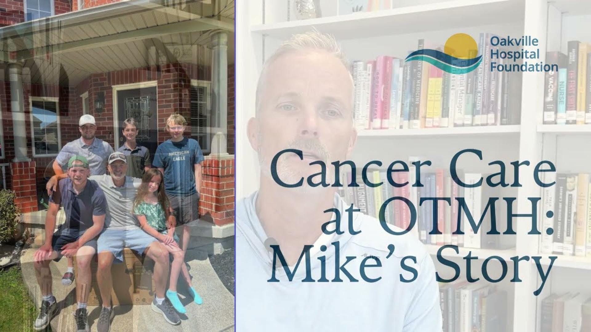 Mike's Cancer Care Journey at OTMH